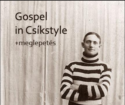 Gospel in Csíkstyle